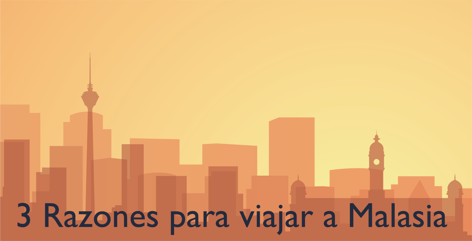 3 razones para viajar a Malasia