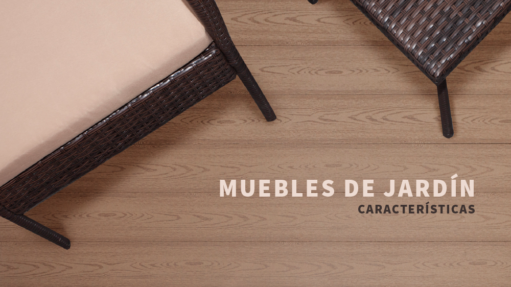 Características de los muebles de jardín