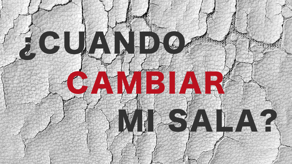 Cuando cambiar mi sala