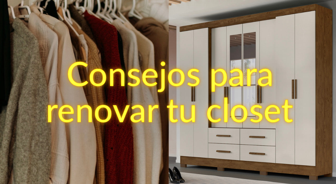 Consejos para renovar tu closet